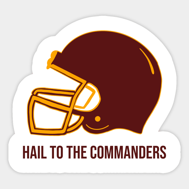 Hail to The Commanders - Washington Commanders Sticker by Amrskyyy